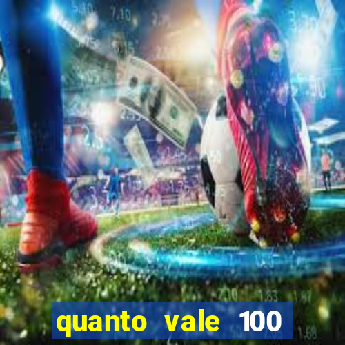 quanto vale 100 pesos em real